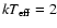 $kT_{\rm eff} = 2$