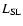 $L_{\rm SL}$