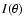 $I(\theta)$