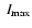 $~I_{\rm max}$