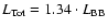 $L_{\rm Tot} = 1.34\cdot L_{\rm BB}$