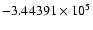 $-3.44391\times10^5$