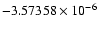 $-3.57358\times10^{-6}$