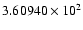 $3.60940\times10^2$