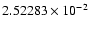 $2.52283\times10^{-2}$