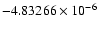 $-4.83266\times10^{-6}$