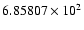$6.85807\times10^2$