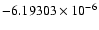 $-6.19303\times10^{-6}$