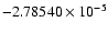 $-2.78540\times10^{-5}$