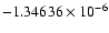 $-1.34636\times10^{-6}$