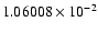 $1.06008\times10^{-2}$