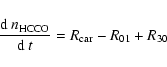 \begin{displaymath}%
{{\rm d}~n_{\rm HCCO}\over{\rm d}~t}=R_{\rm car}-R_{01}+R_{30}
\end{displaymath}
