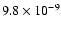 $9.8\times10^{-9}$