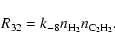 \begin{displaymath}%
R_{32}=k_{-8}n_{\rm H_2}n_{\rm C_2H_2}.
\end{displaymath}