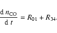 \begin{displaymath}%
{{\rm d}~n_{\rm CO}\over{\rm d}~t}=R_{01}+R_{34}.
\end{displaymath}