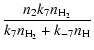 $\displaystyle {n_2 k_7n_{\rm H_2}\over k_7n_{\rm H_2}+k_{-7}n_{\rm H}}$