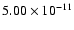 $5.00\times10^{-11}$
