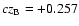 $cz_{\rm B}=+0.257$