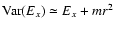 ${\rm Var}(E_x)\simeq E_x + mr^2$