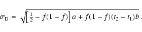 \begin{displaymath}
\sigma_{\rm D}=\sqrt{\left[{\textstyle\frac{1}{2}}-
f(1-f)\right]a+f(1-f)(t_2-t_1)b} ~ .
\end{displaymath}