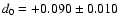 $d_0=+0.090\pm0.010$