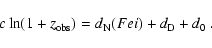 \begin{displaymath}c\ln(1+z_{\rm obs}) = d_{\rm N}(Fe {\sc i}) + d_{\rm D} + d_0 ~ .
\end{displaymath}