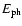 $E_{\rm ph}$