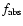 $f_{\rm abs}$