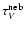 $\tau _V^{\rm neb}$