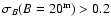 $\sigma_B(B=20^{\rm m})>0.2$