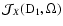 ${\cal{J}}_X({\rm D}_1,\Omega)$