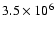 $3.5\times 10^6$