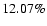 $12.07\%$