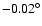 $-0.02^{\circ}$