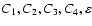 $C_1,C_2,C_3,C_4,\varepsilon$