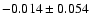 $-0.014\pm0.054$