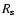 $R_{\rm s}$