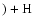 $)+{\rm H}$