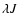 $\lambda J$