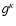$g^{\kappa}$