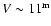 ${V} \sim 11^{\rm m}$