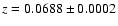 $z=0.0688 \pm
0.0002$