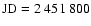 $\rm JD=2~451~800$