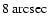 $8 \rm ~ arcsec$