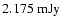 $2.175 ~ \rm mJy$