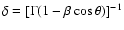 $\delta=[\Gamma(1-\beta \cos\theta)]^{-1}$