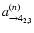 $a^{(n)}_{\rightarrow 4_{2,3}}$
