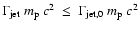 $\Gamma_{\rm jet}~m_{\rm p}~c^2\ \leq\ \Gamma_{\rm jet,0}~m_{\rm
p}~c^2$