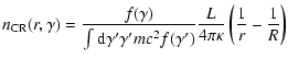 $\displaystyle {n_{\rm CR}(r,\gamma) = \frac{f(\gamma)}{\int {\rm d}\gamma'
\gamma' m c^2 f(\gamma')}\frac{L}{4\pi \kappa}\left(\frac{1}{r} -
\frac{1}{R}\right)}$