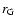 $r_{\rm G}$